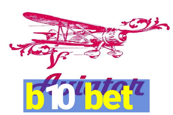 b10 bet